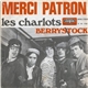 Les Charlots - Merci Patron